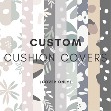 Load image into Gallery viewer, Custom Cushion Cover